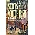 SCOTS AND SCOTCH IRISH: Frontier Life in North Carolina, Virginia, and Kentucky