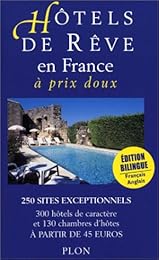 Hôtels de rêve en France à prix doux, 2005