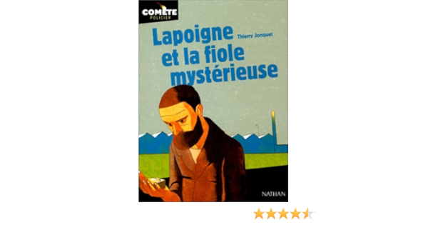 Lapoigne Et La Fiole Mysterieuse Comete Amazon Es Jonquet Thierry Libros En Idiomas Extranjeros