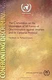 The Convention on the Elimination of all Forms of Discrimination against Women and its Optional Protocol : Handbook for Parliamentarians, United Nations Staff, 9211302269