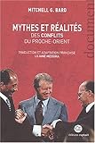 Mythes et réalités des conflits du Proche-Orient by 