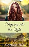 Stepping into the Light (Within the Castle Gates Book 1)