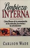 Limpieza interna: cómo librarse de la contaminación en los músculos, las arterias y las articulaciones by 