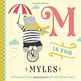 M is for Myles: A Personalized Alphabet Book All