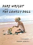 Dare Wright And The Lonely Doll by 