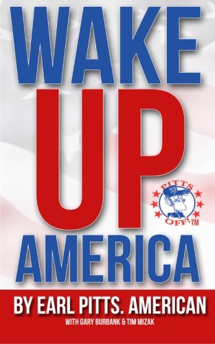Wake Up America!!!! (You Know What Makes Me Sick? Book 1)