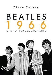 Livro BEATLES 1966  O ANO REVOLUCIONÁRIO