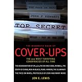 The Mammoth Book of Cover-Ups: The 100 Most Terrifying Conspiracies of All Time (Mammoth Books)