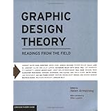 Graphic Design Theory: Readings from the Field