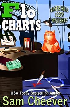 Flo Charts (Silver Hills Cozy Mysteries) by [Cheever, Sam]