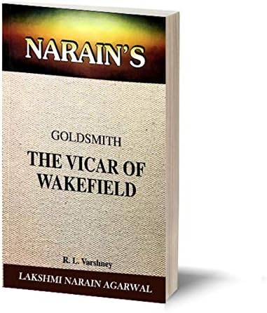 Narain's The Vicar Of Wakefield (English): Goldsmith [Paperback] Goldsmith and R.L. Varshney