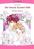 The Tuscan Tycoon's Wife: Harlequin comics (The Counts of Calvani Book 3) by Lucy Gordon, Mineko Sakurai