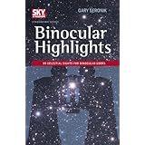 Binocular Highlights: 99 Celestial Sights for Binocular Users (Sky & Telescope Stargazing)