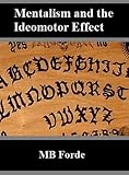 An Introduction to Mentalism and the Ideomotor Effect