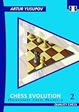 Chess Evolution 2: Beyond the Basics (Yusupov's Chess School) by 