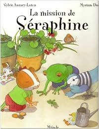 La  mission de Séraphine