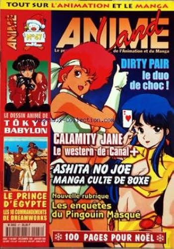 Download ANIME LAND [No 47] du 01/12/1998 - DIRTY PAIR / LE DUO DE CHOC - CALAMITY JANE - ASHITA NO JOE / MANGA CULTE DE BOXE - LES ENQUETES DU PINGOUIN MASQUE - DESSIN ANIME DE TOKYO BABYLON - LE PRINCE D'EGYPTE PDF