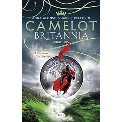 Camelot (Britannia. Libro 2): La hechicera y la tabla redonda