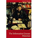The Information-Literate Historian: A Guide to Research for History Students