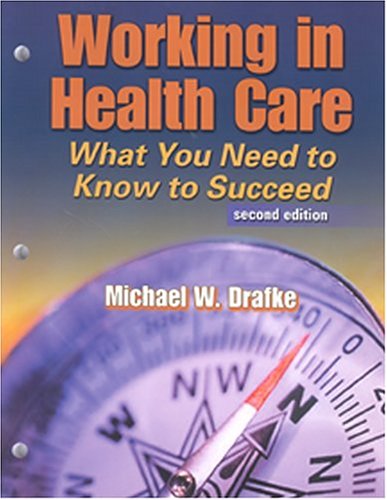 Working in Health Care: What You Need to Know to Succeed