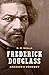 Frederick Douglass: America's Prophet by D. H. Dilbeck
