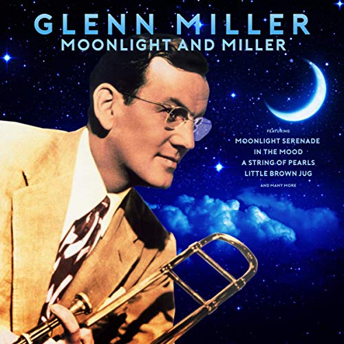 Album Art for Moonlight & Miller by Glenn Miller