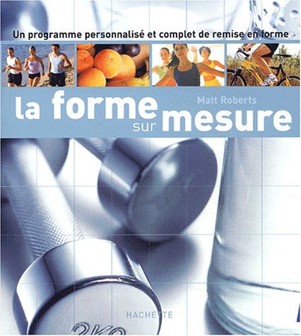 La  forme sur mesure