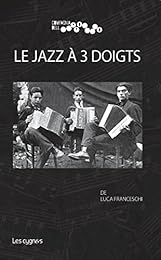 Le  Jazz à trois doigts