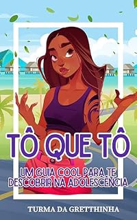 Livro Tô que tô: Um guia para adolescentes