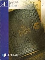 Teachers Guide Bible Grade 5 Lifepac (Grade 5 New Edition) 1580956165 Book Cover