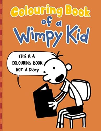 Coloring Book of a Wimpy Kid: Creative Fun and Beyond Awesome For Kids Ages 4-10