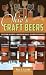 Ohio's Craft Beers: Discovering the Variety, Enjoying the Quality, Relishing the Experience by Paul L. Gaston, Lenny Kolada
