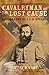 Cavalryman of the Lost Cause: A Biography of J. E. B. Stuart
