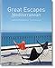 Great Escapes Mediterranean. Updated Edition (English, French and German Edition)