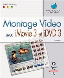 Montage vidéo avec iMovie 3 & iDVD 3