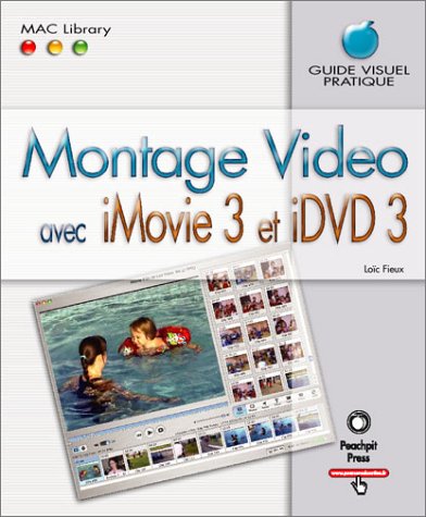 Montage vidéo avec iMovie 3 & iDVD 3