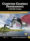 Computer Graphics Programming in OpenGL with JAVA by V. Scott Gordon, John L. Clevenger