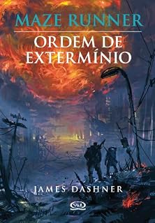 Livro Ordem de extermínio (Maze Runner Livro 4)