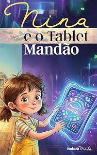 Livro NINA E O TABLET MANDÃO (Pequenas Emoções, Grandes Lições)