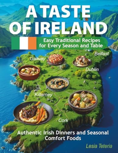 Irish Country Cooking: More Than 100 Recipes for Today's Table