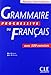 Grammaire Progressive Du Francais: Avec 500 Exercices
