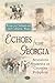 Echoes from Georgia: Seventeen Arguments on Georgian Polyphoechoes from Georgia: Seventeen Arguments on Georgian Polyphony NY (Focus on Civilizations and Cultures - Music)