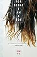 For Today I Am a Boy