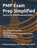 PMP Exam Prep Simplified: Based on PMBOK® Guide Sixth Edition PMP Exam Prep Simplified: Based on PMBOK® Guide Sixth Edition