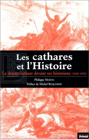 Les  cathares et l'histoire