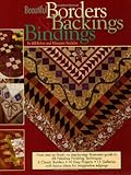 Beautiful Borders, Backings and Bindings: A Quilters Guide to Fabulous Finishing Techniques by 
