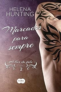 Livro Marcados para sempre (À flor da pele Livro 2)