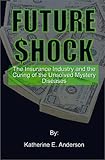 Image de Future Shock: The Insurance Industry and the Curing of the Unsolved Mystery Diseases