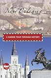 New Orleans: A Guided Tour through History