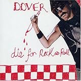 Dover Album: «Die for Rock 'n' Roll» (Front side)